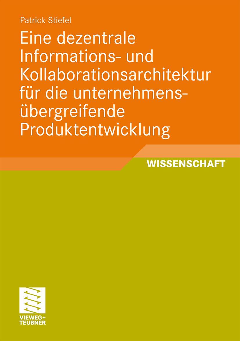 Vorderes Coverbild Eine dezentrale Informations- und Kollaborationsarchitektur für die unternehmensübergreifende Produktentwicklung