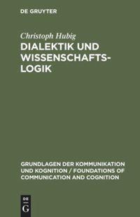 Vorderes Coverbild Dialektik und Wissenschaftslogik