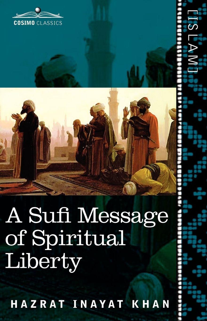 Vorderes Coverbild A Sufi Message of Spiritual Liberty