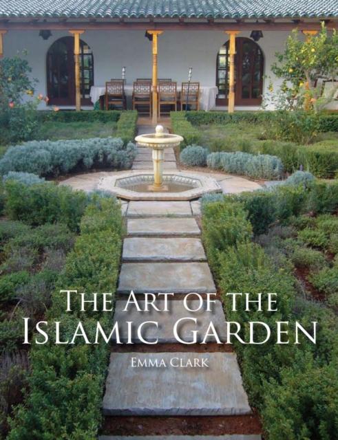 Vorderes Coverbild The Art of the Islamic Garden