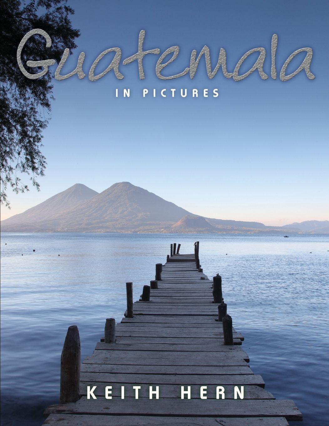 Vorderes Coverbild Guatemala in Pictures