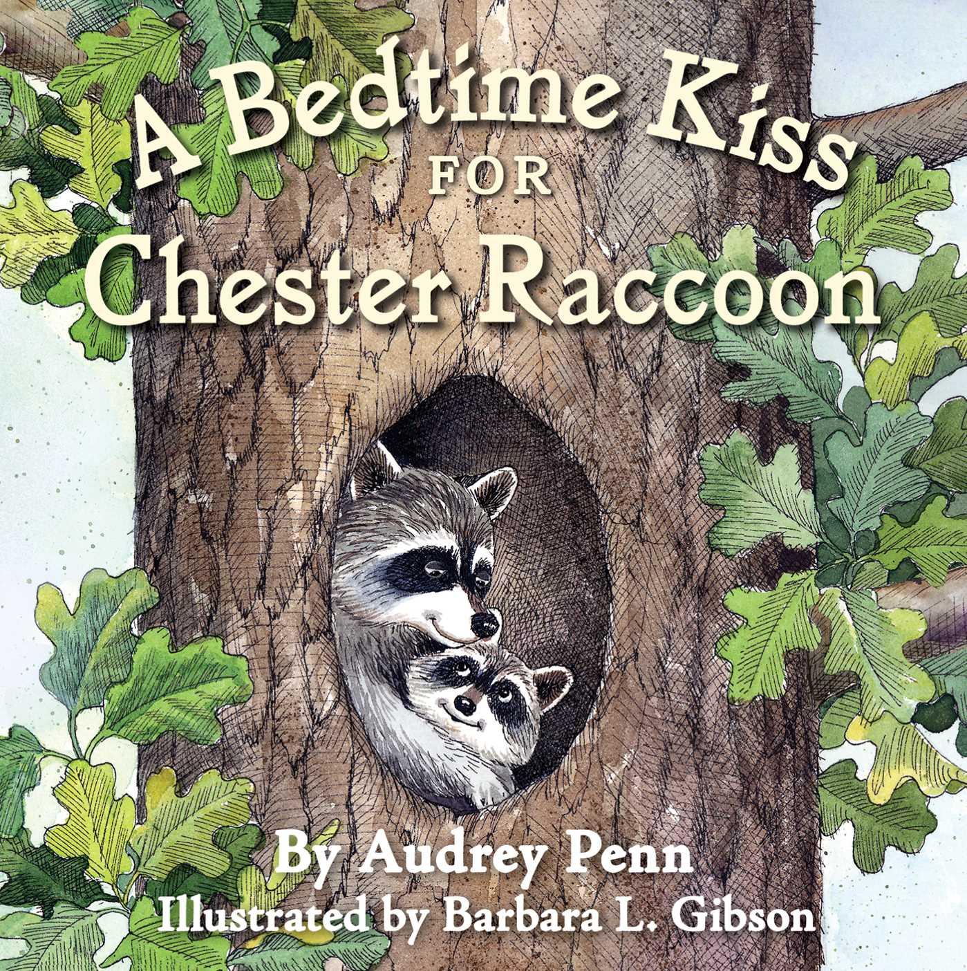 Vorderes Coverbild A Bedtime Kiss for Chester Raccoon