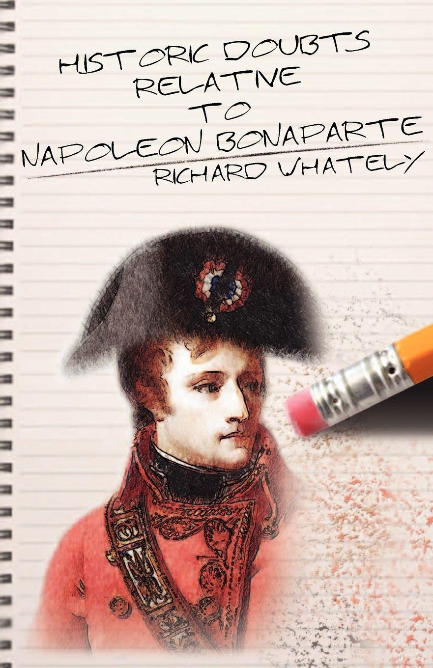 Vorderes Coverbild Historic Doubts Relative to Napoleon Bonaparte