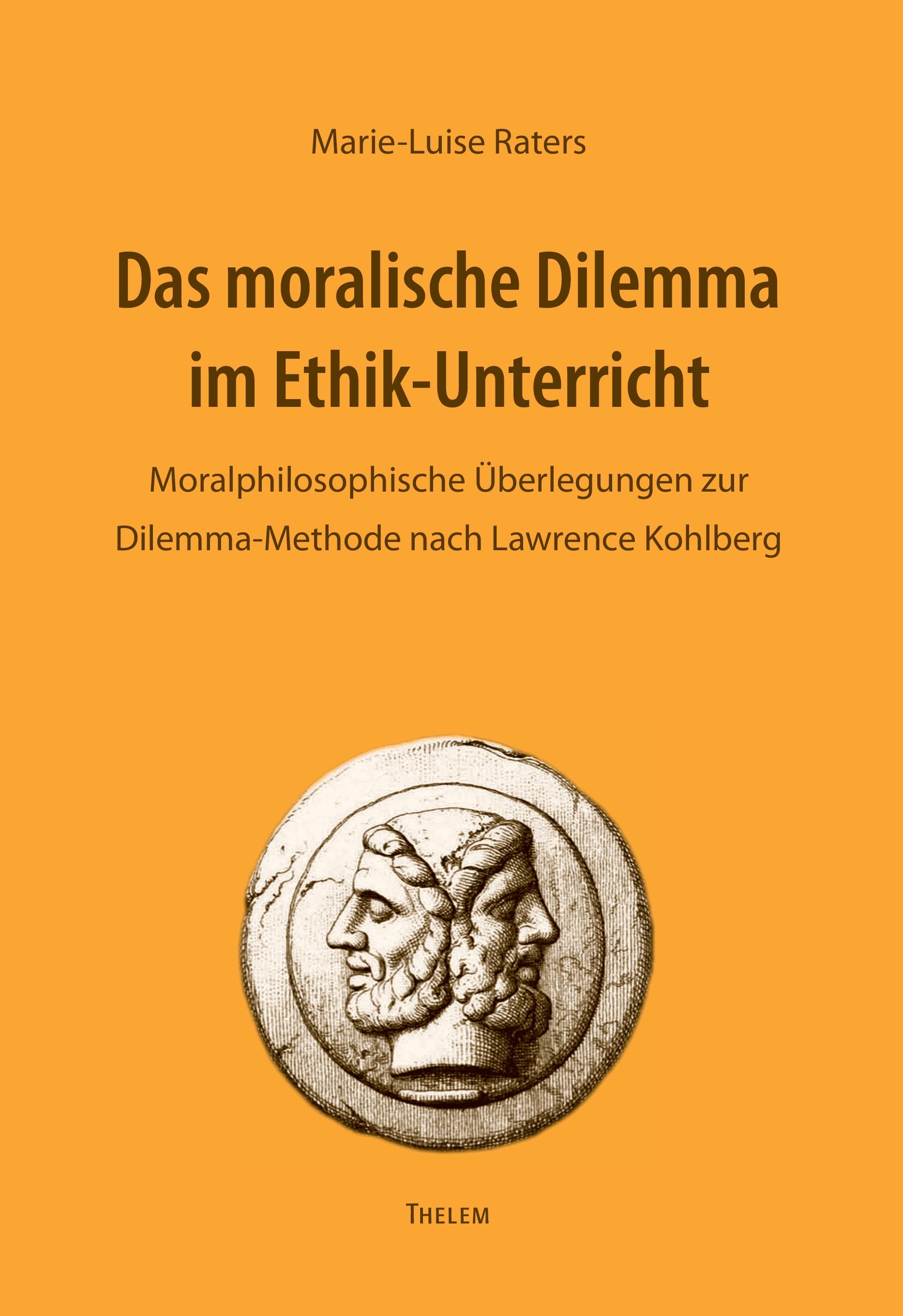 Vorderes Coverbild Das moralische Dilemma im Ethik-Unterricht