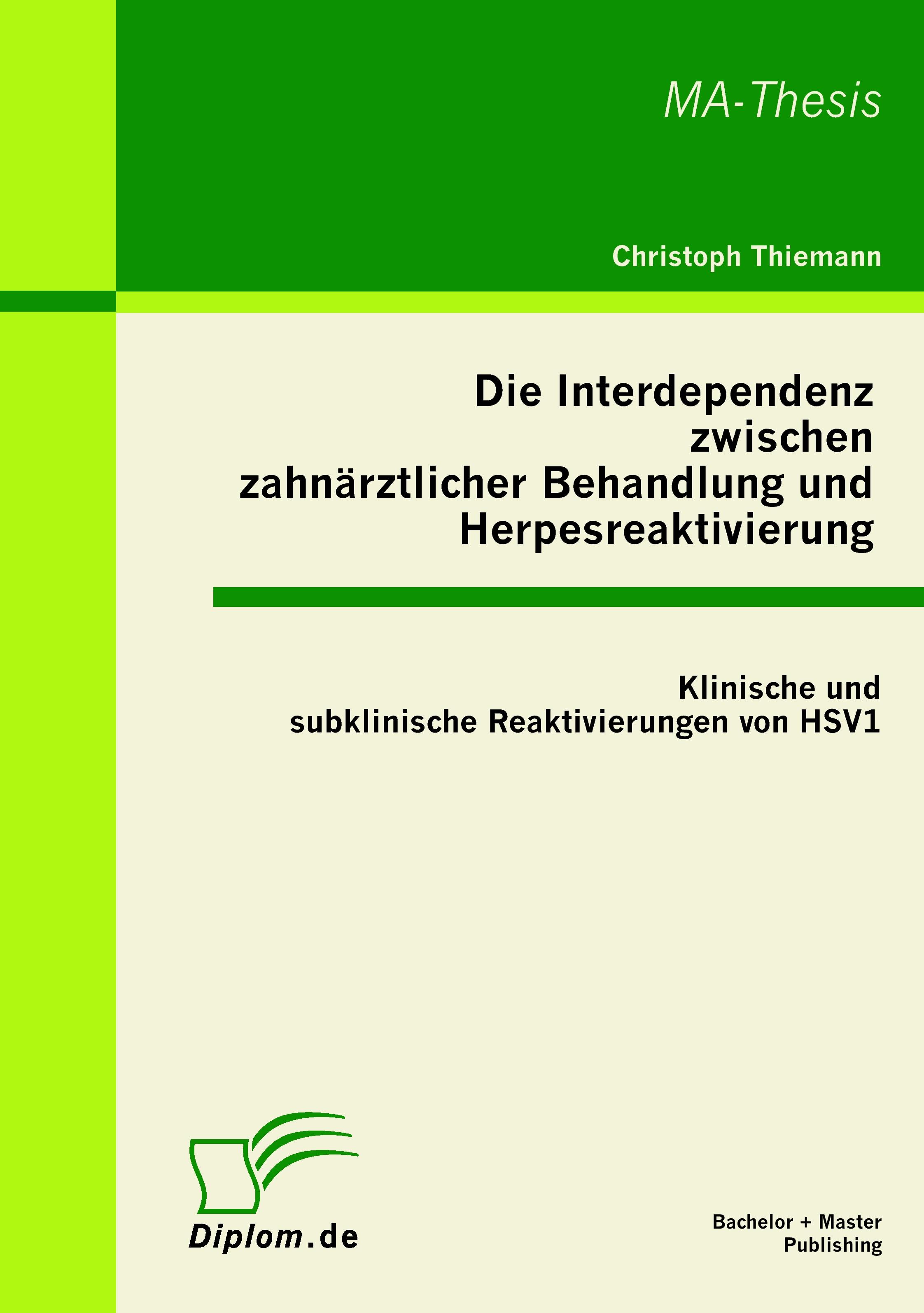Vorderes Coverbild Die Interdependenz zwischen zahnärztlicher Behandlung und Herpesreaktivierung