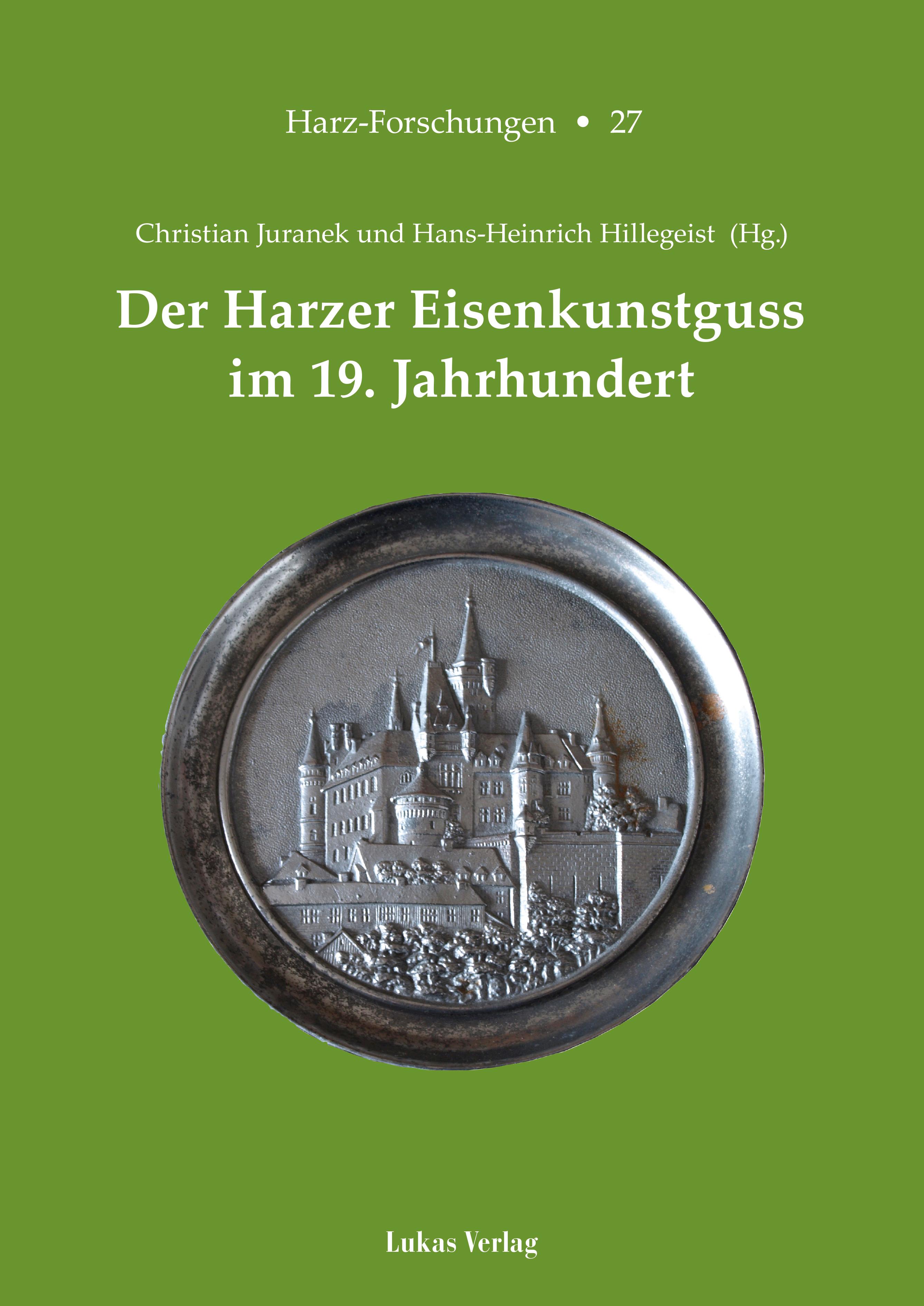 Vorderes Coverbild Der Harzer Eisenkunstguss im 19. Jahrhundert