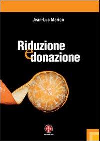 Vorderes Coverbild Riduzione e donazione. Ricerche su Husserl, Heidegger e la fenomenologia