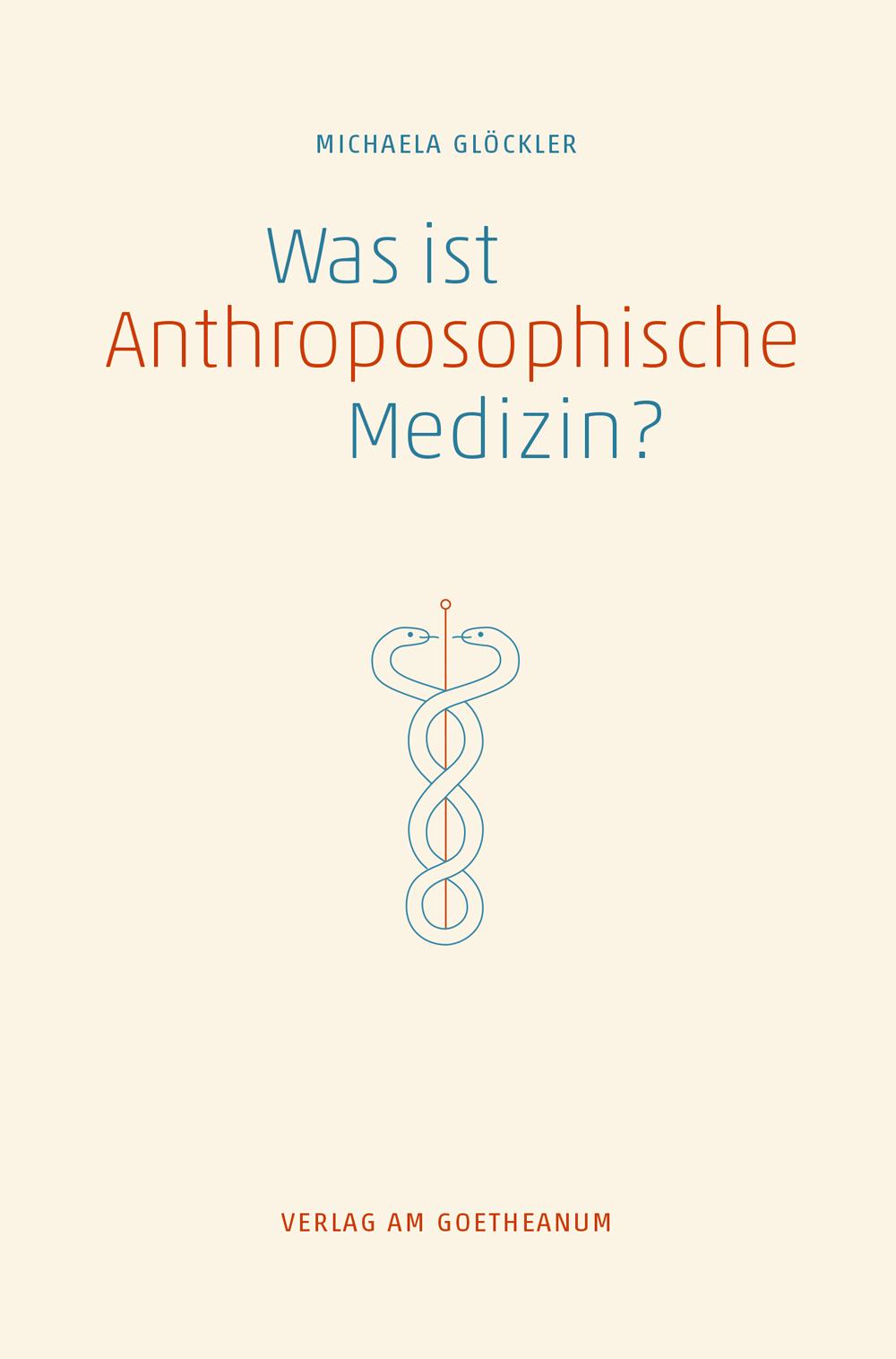 Vorderes Coverbild Was ist anthroposophische Medizin?