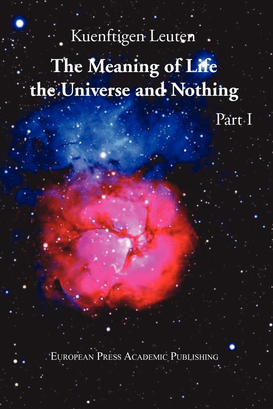 Vorderes Coverbild The Meaning of Life, the Universe, and Nothing - Part I