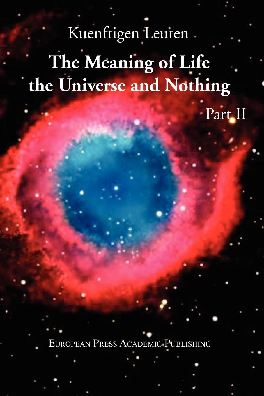 Vorderes Coverbild The Meaning of Life, the Universe, and Nothing - Part II