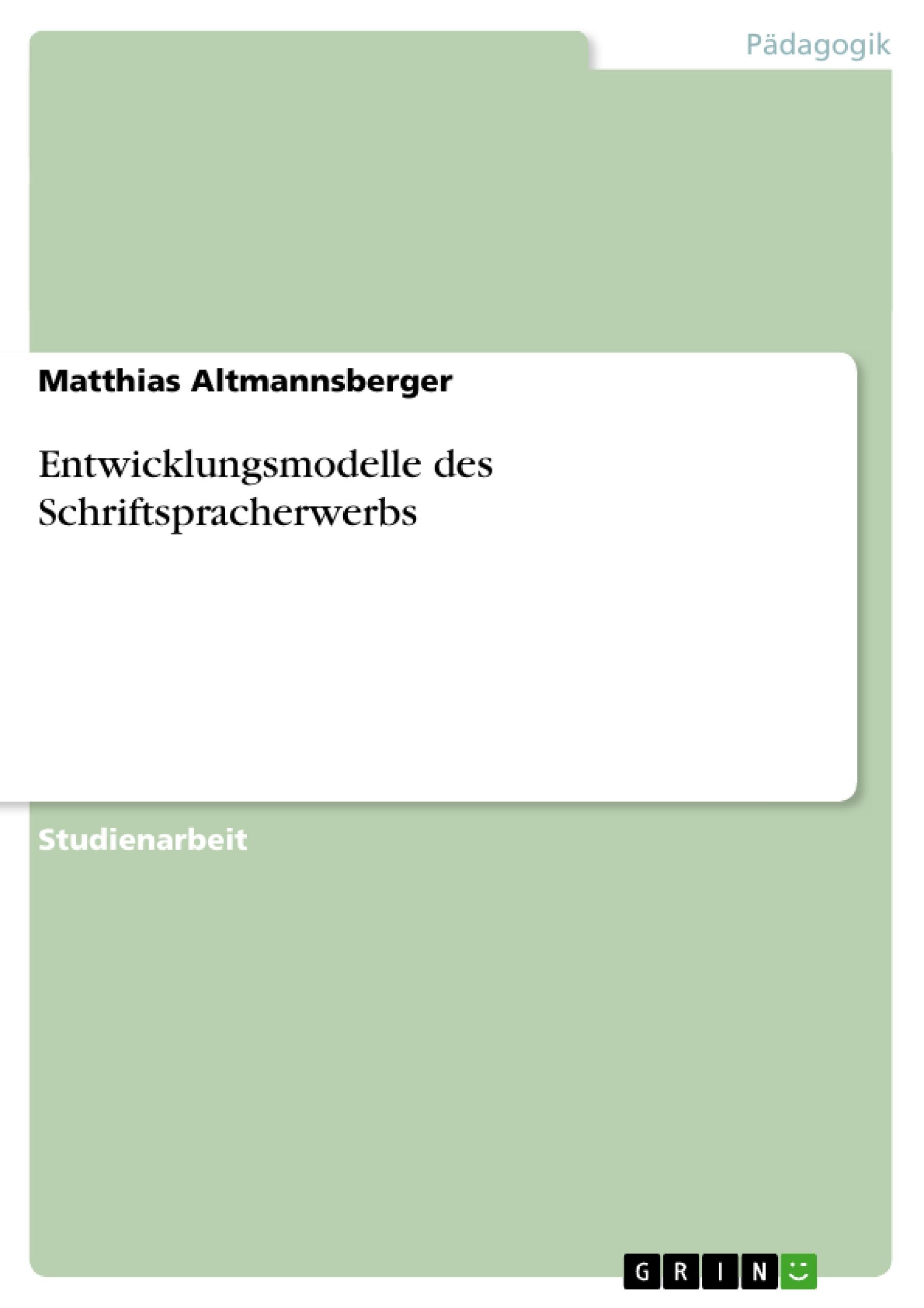Vorderes Coverbild Entwicklungsmodelle des Schriftspracherwerbs