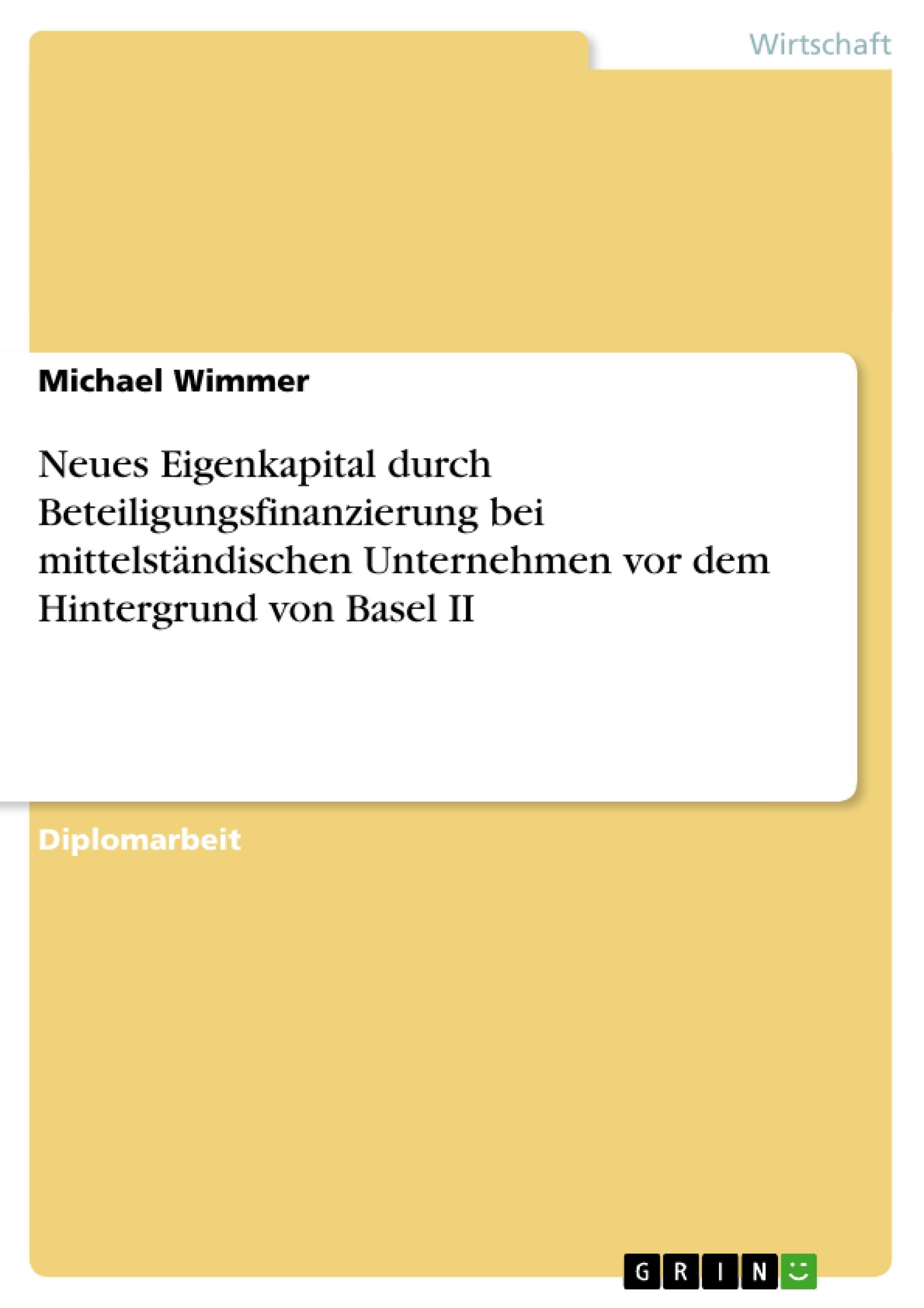 Vorderes Coverbild Neues Eigenkapital durch Beteiligungsfinanzierung bei mittelständischen Unternehmen vor dem Hintergrund von Basel II