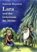 Vorderes Coverbild Lara und das Geheimnis der Mühle