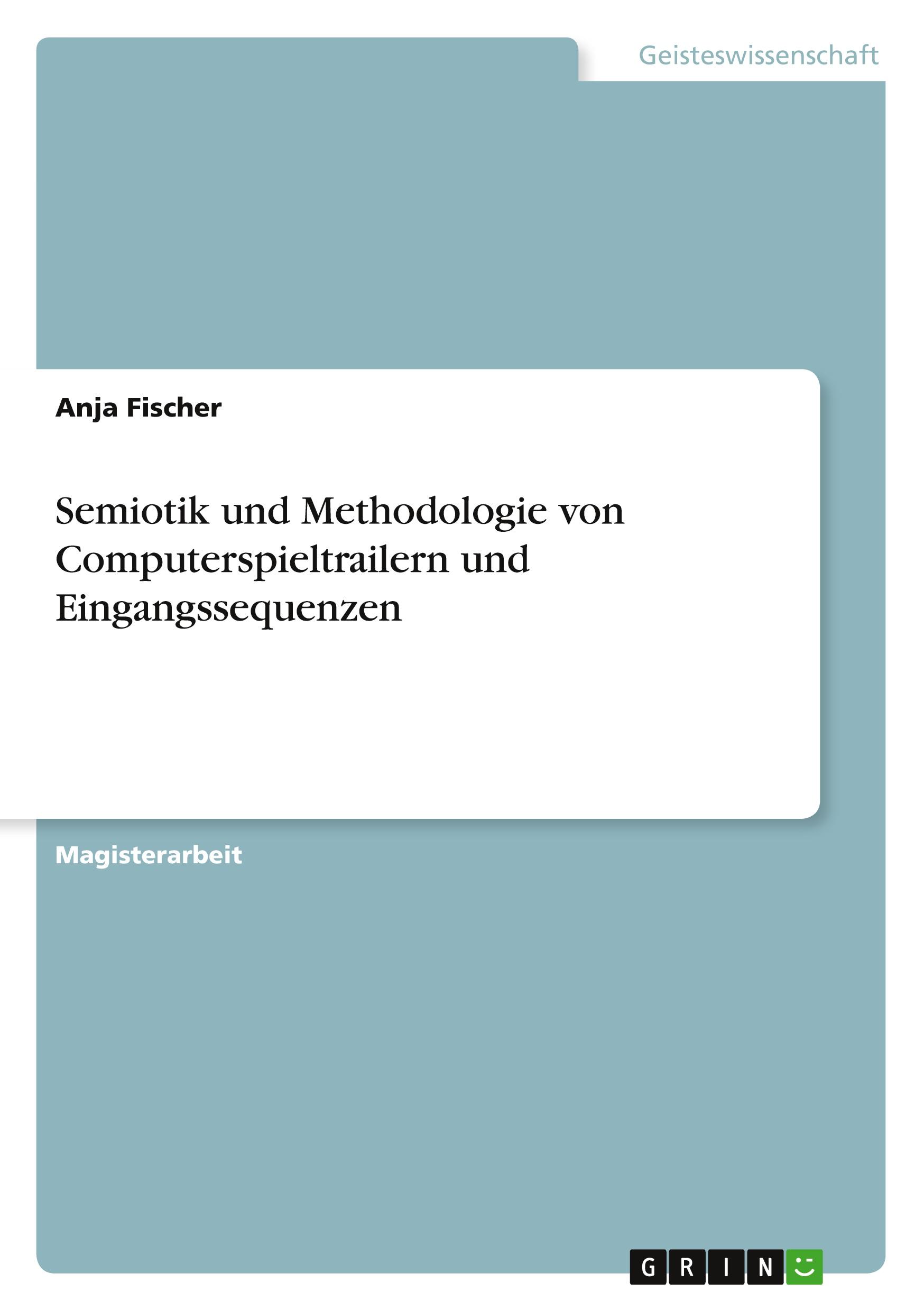 Vorderes Coverbild Semiotik und Methodologie von Computerspieltrailern und Eingangssequenzen