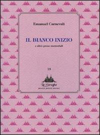 Vorderes Coverbild Il bianco inizio e altre prose memoriabili