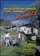 Vorderes Coverbild Passeggiate per famiglia e con i bambini in alta valle Camonica. Gite ed escursioni facili per tutti alla scoperta dei parchi dell'Adamello e dello Stelvio