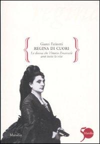 Vorderes Coverbild Regina di cuori. La donna che Vittorio Emanuele amò tutta la vita