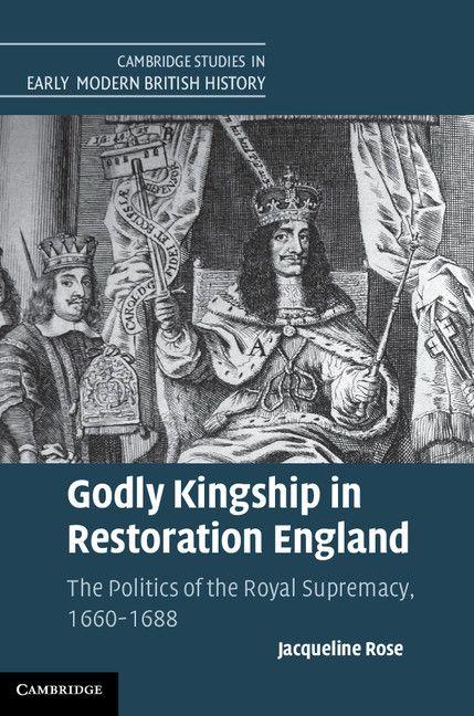 Vorderes Coverbild Godly Kingship in Restoration England
