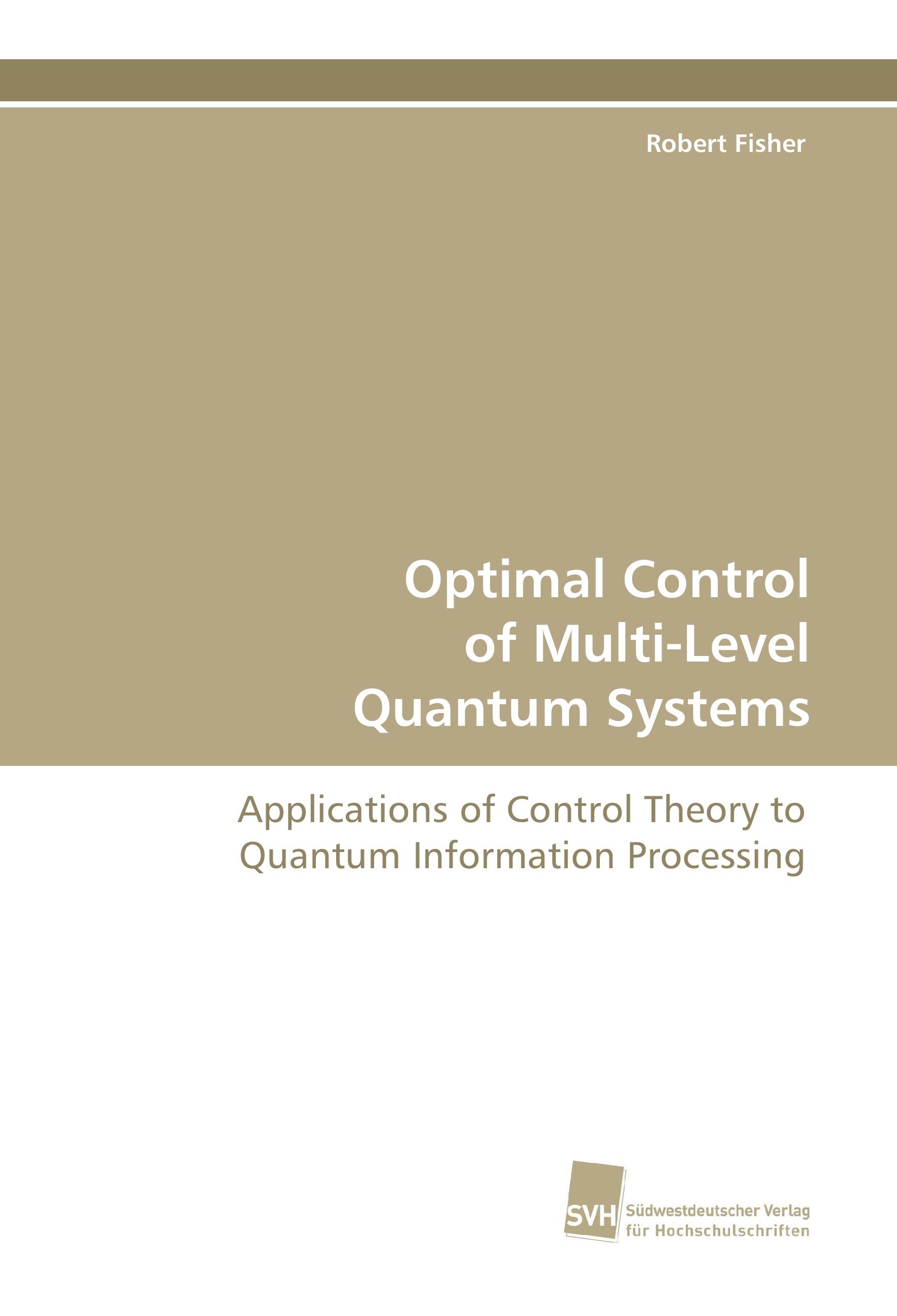 Vorderes Coverbild Optimal Control of Multi-Level Quantum Systems