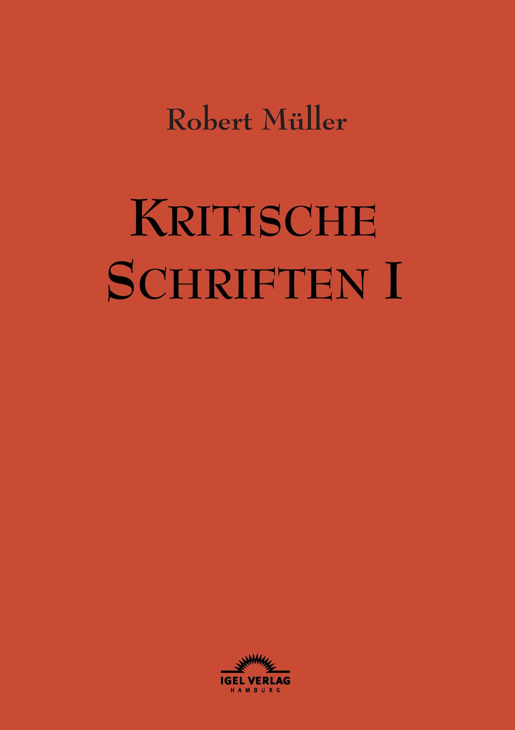 Vorderes Coverbild Robert Müller: Kritische Schriften 1