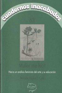 Vorderes Coverbild Mulier me fecit : hacia un análisis feminista del arte y su educación