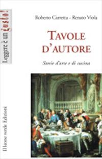 Vorderes Coverbild Tavole d'autore. Storie d'arte e di cucina