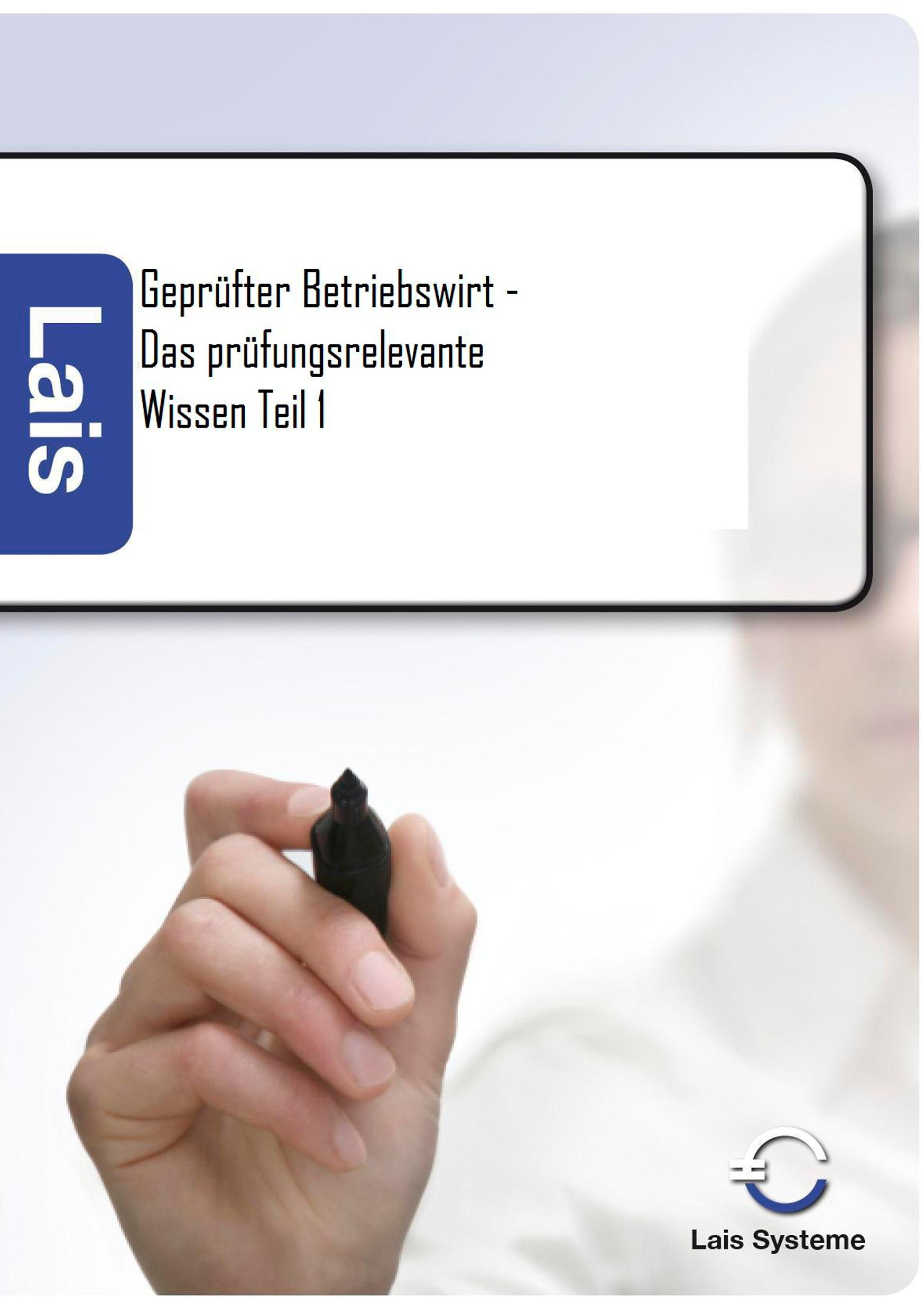 Vorderes Coverbild Geprüfter Betriebswirt - Das prüfungsrelevante Wissen