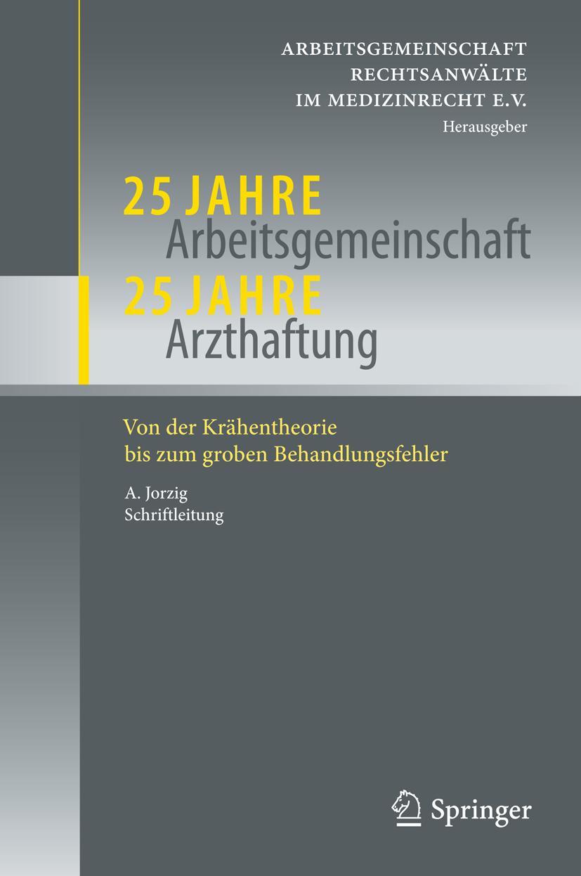 Vorderes Coverbild 25 Jahre Arbeitsgemeinschaft - 25 Jahre Arzthaftung