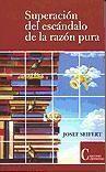 Vorderes Coverbild superación del escándolo de la razón pura : la ausencia de contradicción de la realidad, a pesar de Kant