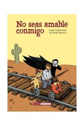 Vorderes Coverbild No seas amable conmigo