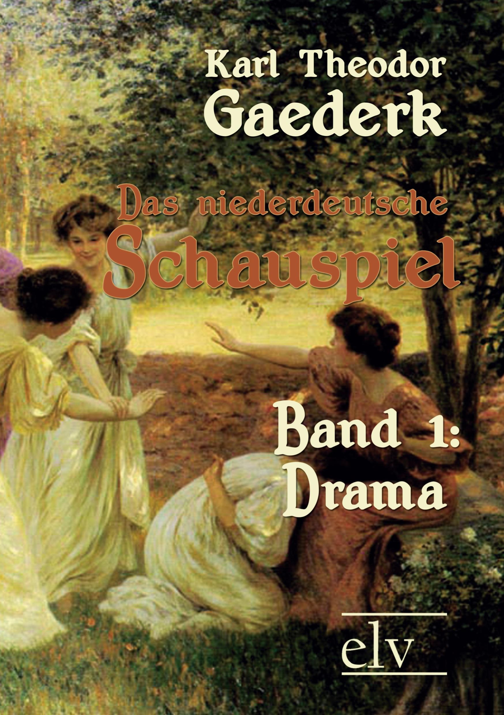 Vorderes Coverbild Das niederdeutsche Schauspiel