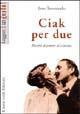 Vorderes Coverbild Ciak per due. Ricette d'amore al cinema