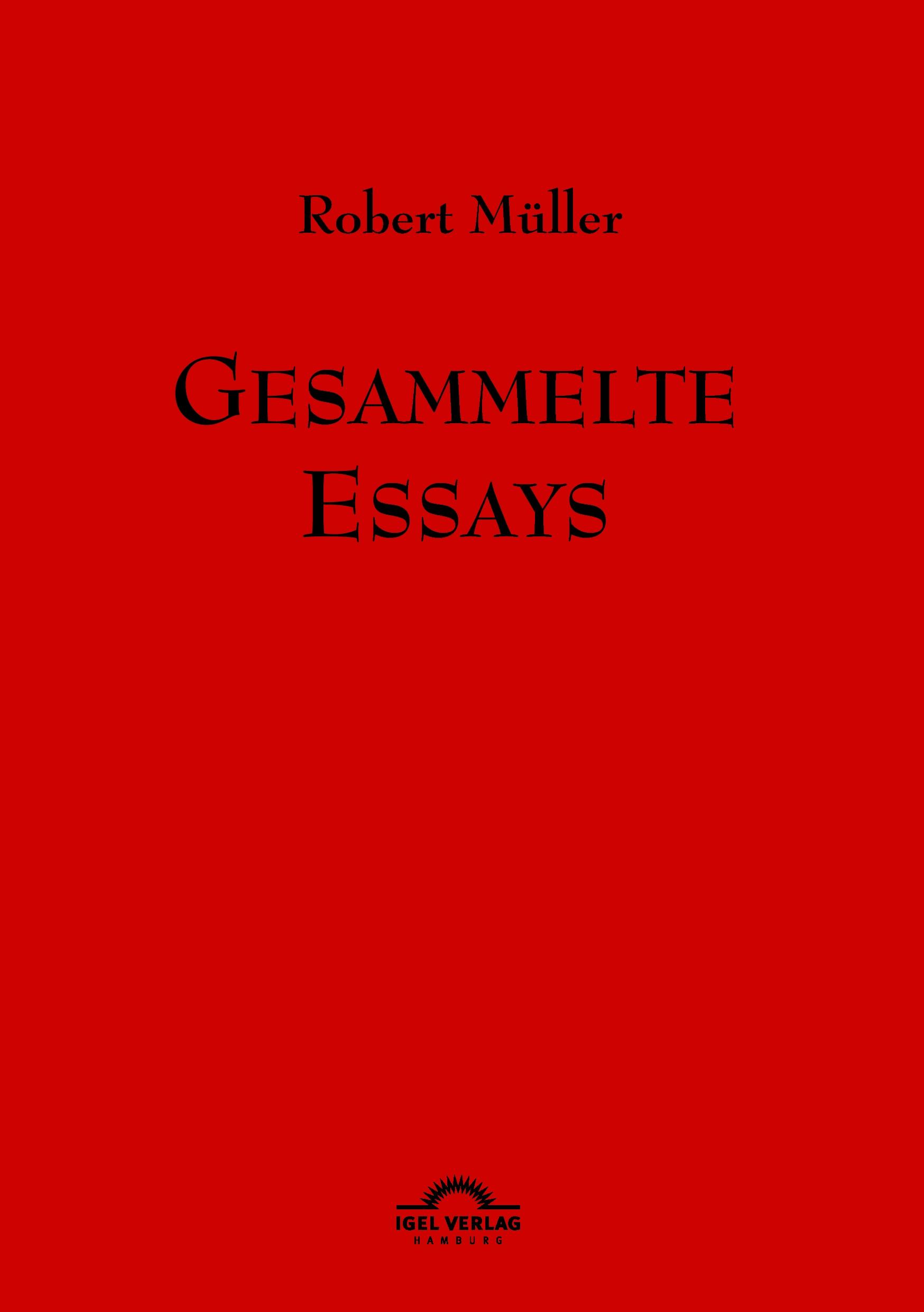 Vorderes Coverbild Robert Müller: Gesammelte Essays.