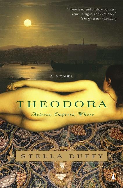 Vorderes Coverbild Theodora: Actress, Empress, Whore