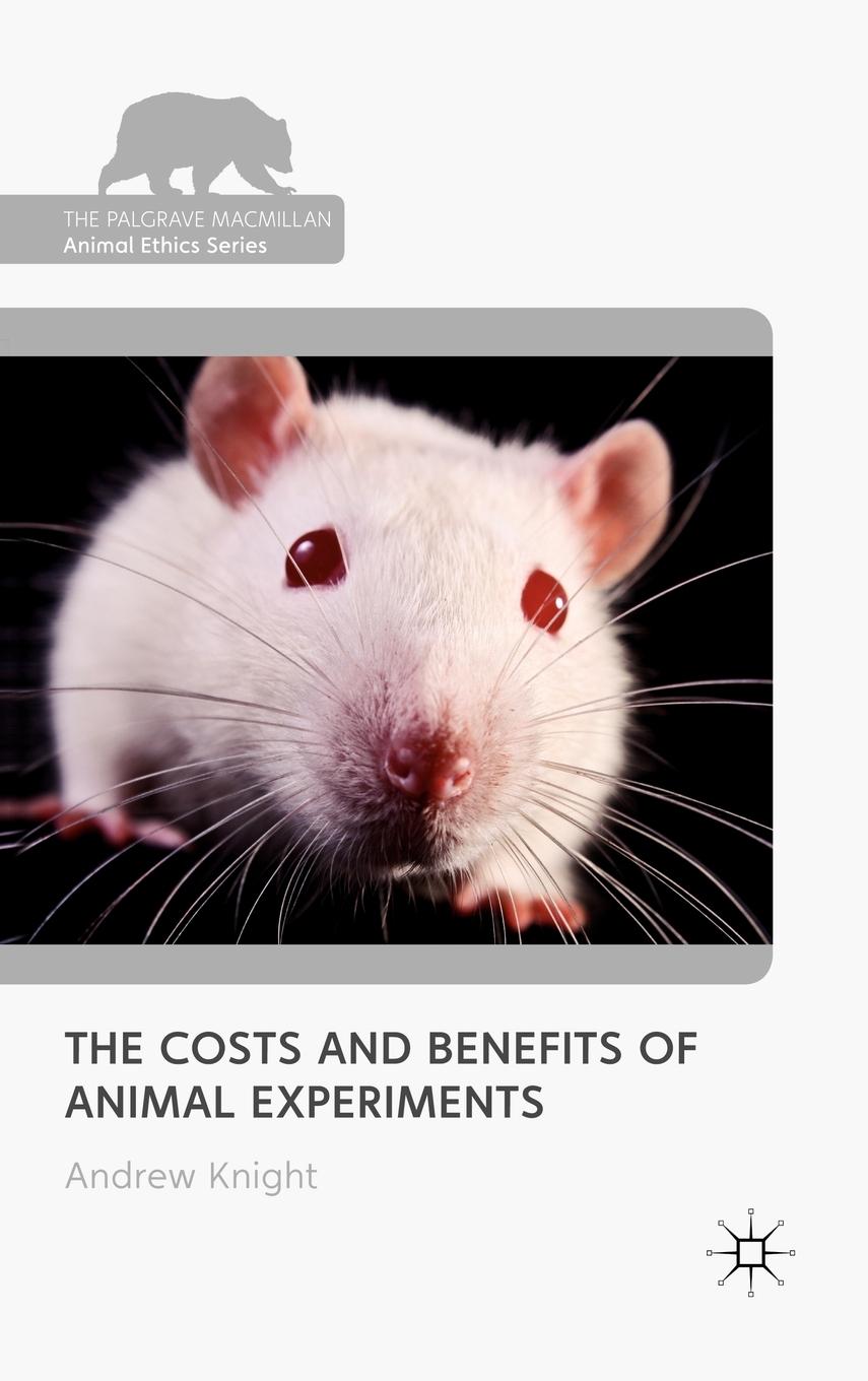 Vorderes Coverbild The Costs and Benefits of Animal Experiments