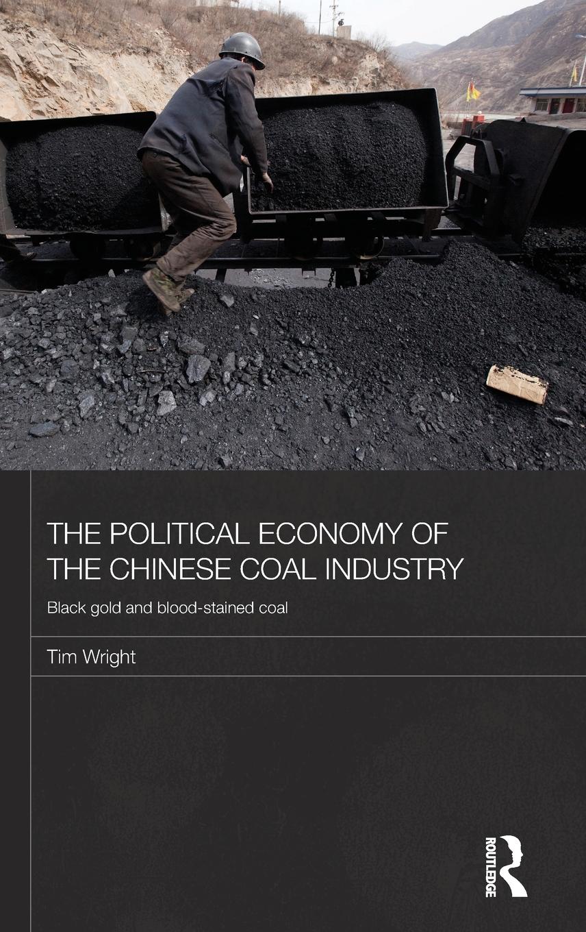 Vorderes Coverbild The Political Economy of the Chinese Coal Industry