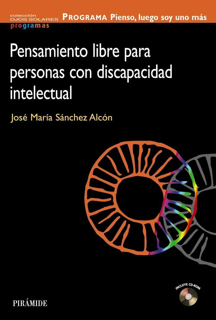 Vorderes Coverbild Programa pienso, luego soy uno más : pensamiento libre para personas con discapacidad intelectual