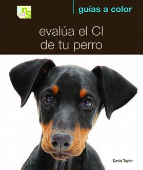 Vorderes Coverbild Evalúa el CI de tu perro : ¿cómo es de listo tu perro?