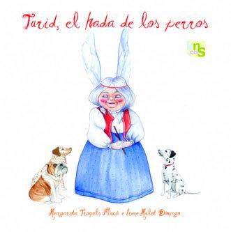 Vorderes Coverbild Turid, el hada de los perros