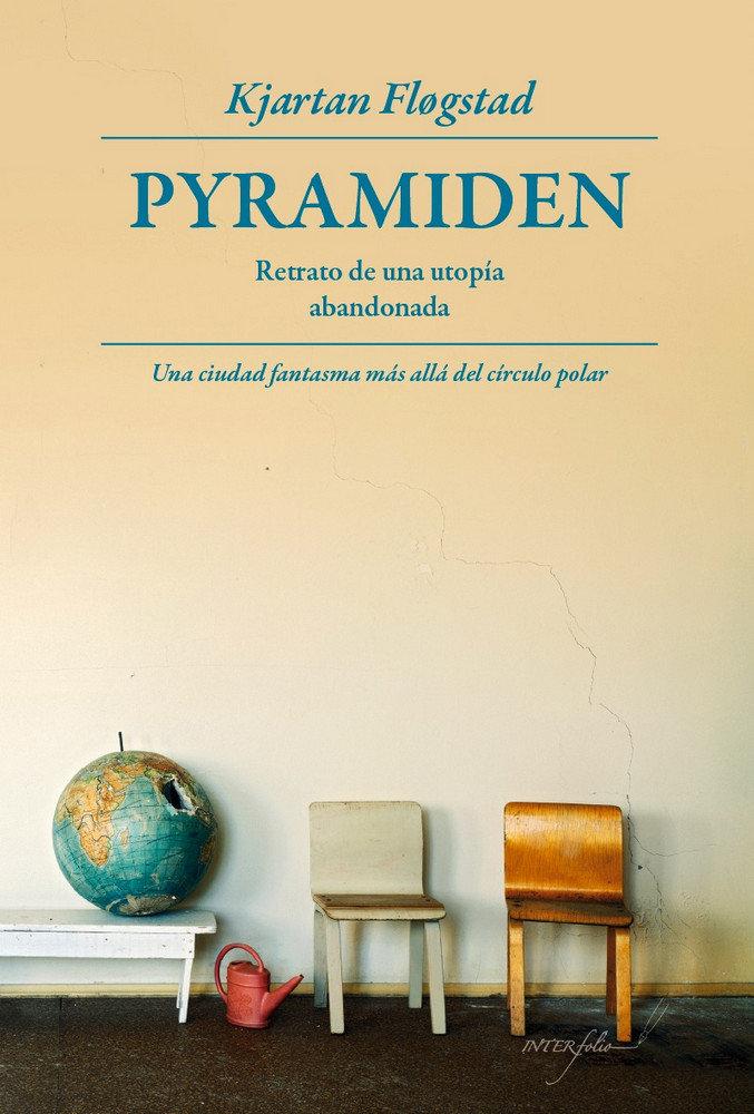 Vorderes Coverbild Pyramiden : retrato de una utopía abandonada