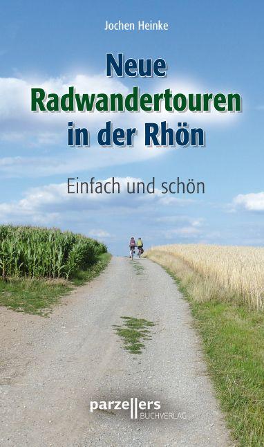 Vorderes Coverbild Neue Radwandertouren in der Rhön