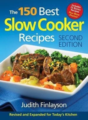 Vorderes Coverbild The 150 Best Slow Cooker Recipes