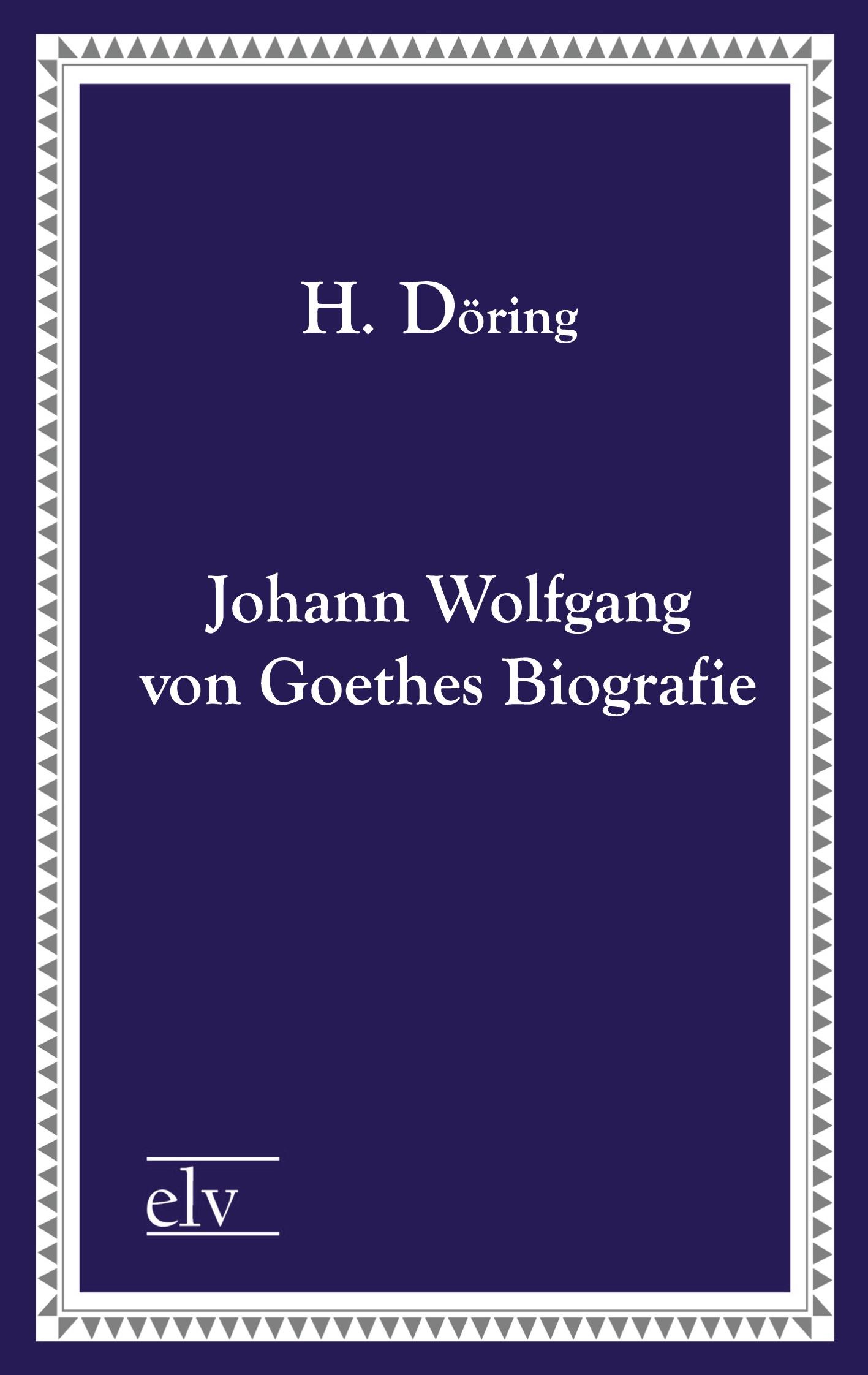 Vorderes Coverbild Johann Wolfgang von Goethes Biografie