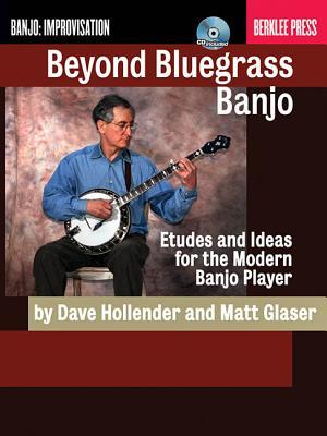 Vorderes Coverbild Beyond Bluegrass Banjo: Etudes and Ideas for the Modern Banjo Player [With CD (Audio)]