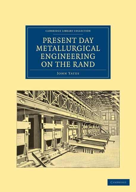 Vorderes Coverbild Present Day Metallurgical Engineering on the Rand