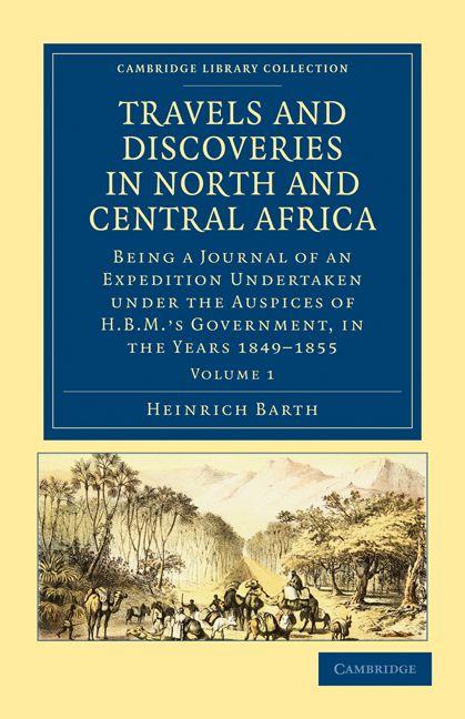 Vorderes Coverbild Travels and Discoveries in North and Central Africa - Volume 1