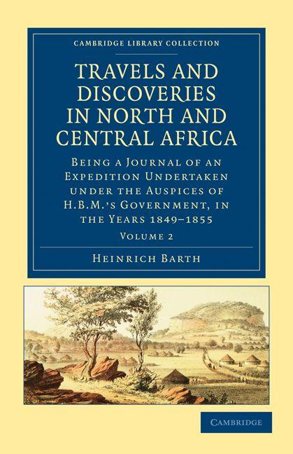Vorderes Coverbild Travels and Discoveries in North and Central Africa - Volume 2