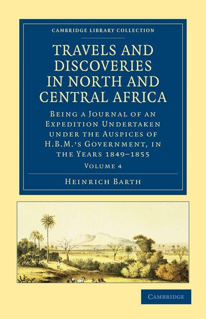 Vorderes Coverbild Travels and Discoveries in North and Central Africa - Volume 4