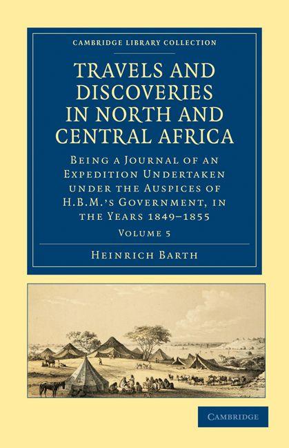 Vorderes Coverbild Travels and Discoveries in North and Central Africa - Volume 5