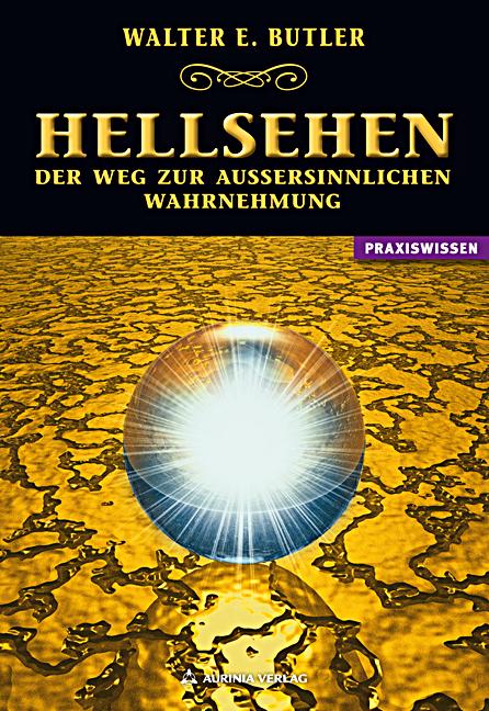 Vorderes Coverbild Hellsehen - Der Weg zur außersinnlichen Wahrnehmung